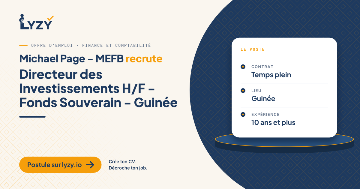 Directeur des Investissements H/F - Fonds Souverain - Guinée