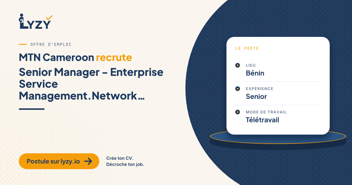 Senior Manager - Enterprise Service Management.Network Technologies