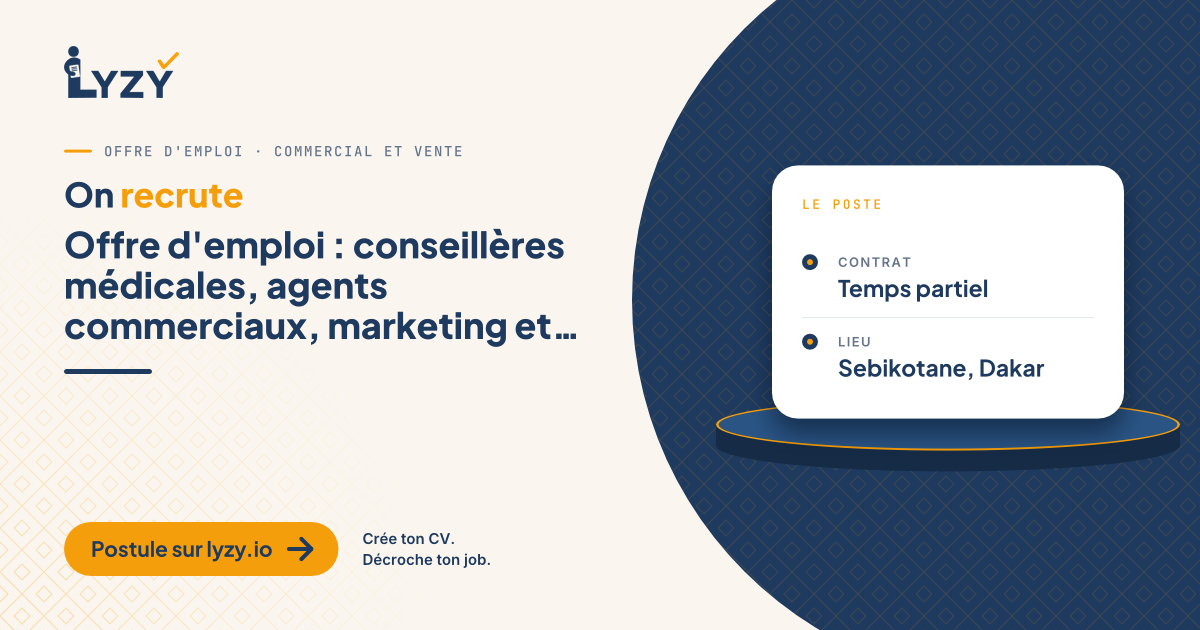 Offre d'emploi : conseillères médicales, agents commerciaux, marketing et communication, délégués médicaux, agents de terrain, agents de suivi clients